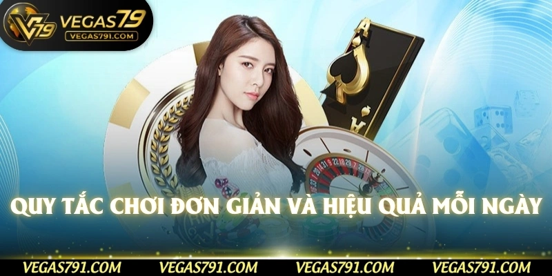 Quy tắc chơi đơn giản và hiệu quả mỗi ngày