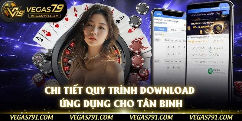 Chi tiết quy trình download ứng dụng cho tân binh