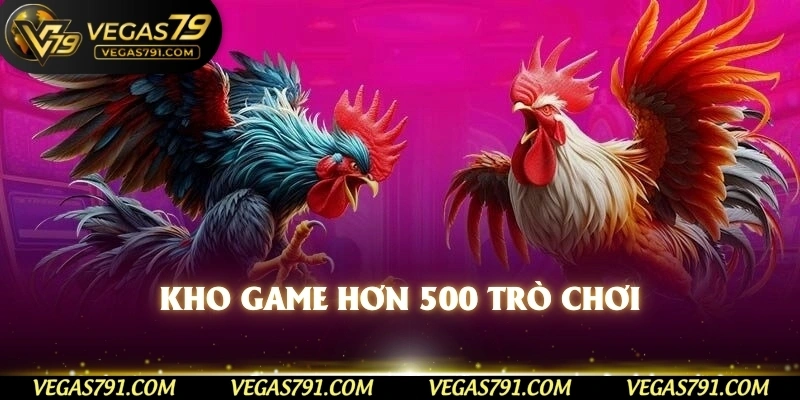 Kho game hơn 500 trò chơi